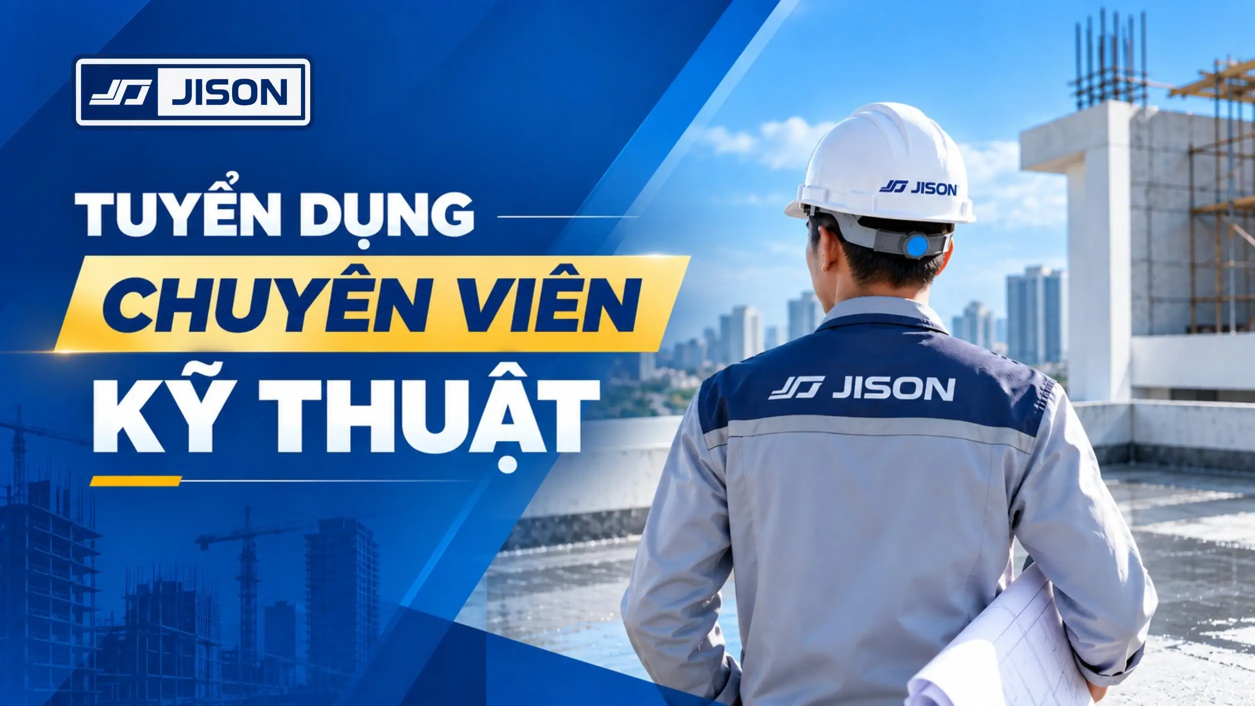 tuyển dụng chuyên viên kỹ thuật jison